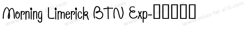 Morning Limerick BTN Exp字体转换